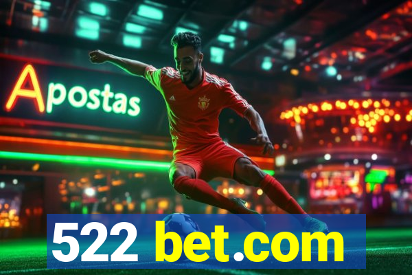 522 bet.com